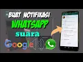 Download Lagu cara buat nada notifikasi whatsapp suara google
