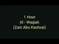 Download Lagu [1 Hour] Al-Waqiah - Zain Abu Kautsar