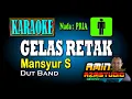 Lagu GELAS RETAK Mansyur S KARAOKE Nada PRIA