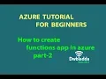 How to create azure functions app part 2 Azure tutorial