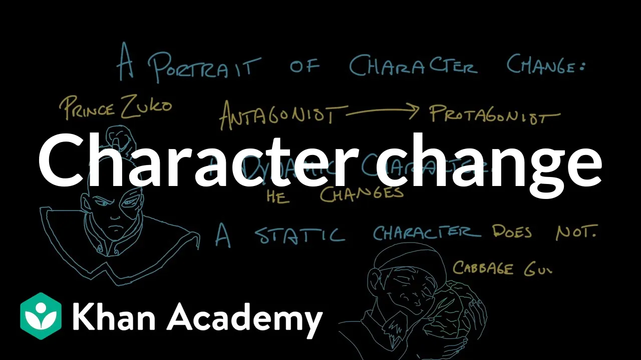 Character change | Reading | Khan Academy