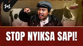 MBG Semakin Gila, Sekarang Sapi Yang Disiksa I TANPA ARAH