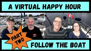 Follow the Boat Part Two, A Virtual Happy Hour, Wind over Water