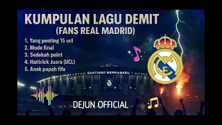 kumpulan lagu demit fans real madrid 