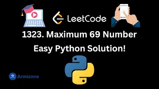 1323 Maximum 69 Number LeetCode Daily Challenge Beginner Friendly Python Solution Explanation