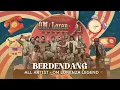 Download Lagu BERDENDANG - ALL ARTIST || OM LORENZA LEGEND