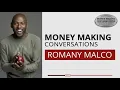 Money Making Conversations Romany Malco Full Interview