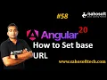 How to Set base URL in Angular 20 Routing in Angular Sahosoft