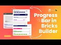 Create Progress Bar in Bricks Builder