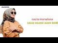 Download Lagu Nazia marwiana lelah dilatih rindu (LDR)