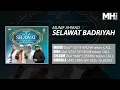 Lagu Munif Ahmad - Selawat Badriyah (Official Music Audio)