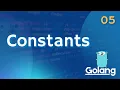 Constants in Go Golang Zero to Hero Full Course 05