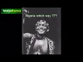 Download Lagu #2023NigeriaElections |  Remember Sunny Okosun NIGERIA IS NOW OR NEVER.