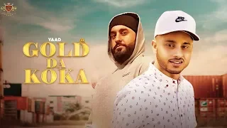 GOLD DA KOKA - Yaad (Official Video) J Statik | Director Whiz | New Punjabi Song 2019