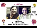 FYE Ep 18 PART 2 Interview with Mr Ashok Pandey Director Ahlcon Group of Schools