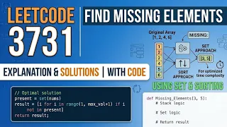 Leetcode 3731 Find missing elements Explanation with code