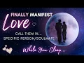 Download Lagu Manifest Love FAST 💞 While You Sleep 💤 8 Hour Specific Person/Soulmate Meditation