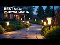 Top 5 Best Solar Pathway Lights for 2025 Bright Durable Picks