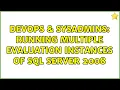 DevOps SysAdmins Running multiple evaluation instances of SQL Server 2008
