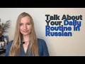 Can You Understand My Daily Routine in Russian Beginner Listening Practice Useful
