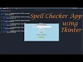 Spell Checker App Python Tkinter Mini Projects - Leisure Codes
