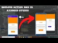 How to Remove the ActionBar in Android Studio Tutorial 2022