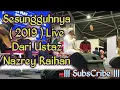 Download Lagu Sesungguhnya - Ustaz Nazri Raihan Live 2019 di Singapore