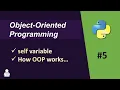 Self Variable in Python Object Oriented Programming Python - 05 How OOP Works