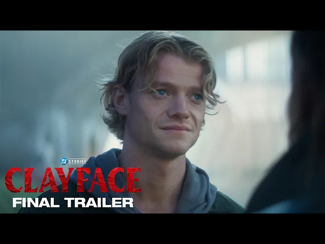 Clayface | Final Trailer