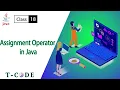 18 Assignment Operator in Java