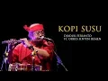 Download Lagu KOPI SUSU - DJADUK FERIANTO Ft. ORKES SINTEN REMEN Live at NGAWI