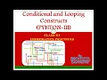 CONDITIONAL LOOPING CONSTRUCT XI-IP PYTHON-III