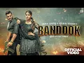 Download Lagu Bandook (Official Video) | Harsh Sandhu \u0026 Pranjal dhaiya | New Haryanvi Song 2025
