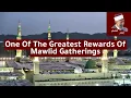 Download Lagu One Of The Greatest Rewards Of Mawlid Gatherings