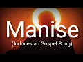 Lagu Manise (Sweet) - Indonesian Gospel Song - Lyrics - English Subtitles