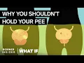 Download Lagu What Happens If You Hold Your Pee In For Too Long