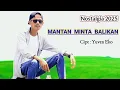 Download Lagu MANTAN MINTA BALIKAN ( Cipt : Yuven Eko ) ( OFFICIAL MUSIK VIDEO )