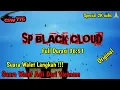 Download Lagu SUARA PANGGIL RAJA WALET VIETNAM || SP BLACK CLOUD ORIGINAL