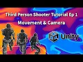 Third Person Shooter Unity Tutorial Ep 1 Movement and Camera