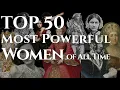 Download Lagu Top 50 Most Powerful Women in History