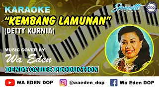 Download KARAOKE KEMBANG LAMUNAN - DETTY KURNIA │ MUSIC COVER BY WA EDEN MP3