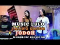 Lagu 💥🔥MUSIC LULO PALING GACOR DJ JABIB🔰LAGU JODO VOC KIKI FT VOC NIR🔰Lok ANGGOEYA