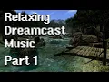 Lagu Relaxing Dreamcast Music (100 songs)
