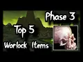 Top 5 Warlock wishlist items for Phase 3 - Get these ASAP