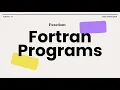 Fortran Programs Tutorial - 17 Functions in Fortran