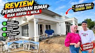 Review Pembangunan Rumah Rian Arifin Dan Nola Nabila!
