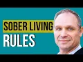 What are the RULES in a sober living home