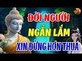Download Lagu ĐỜI NGƯỜI NGẮN LẮM - XIN ĐỪNG HƠN THUA | CHUÔNG CHÙA TỊNH TÂM