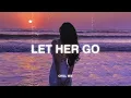 Download Lagu Let Her Go... ♫ Slowed Songs (Slowed + Reverb) - Sad Songs That Will Make You Cry #areyouok #3