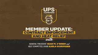 UPS Teamsters Member Update Contract Enforcement and Heat Relief